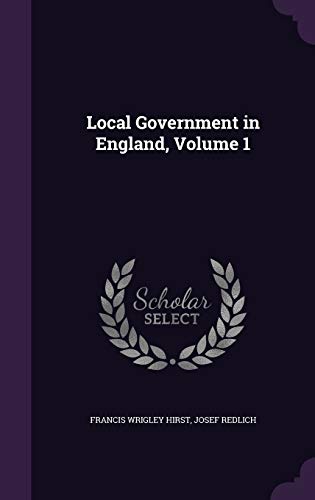 Stock image for Local Government in England, Volume 1 for sale by ALLBOOKS1