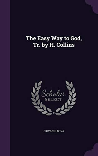 9781341311956: The Easy Way to God, Tr. by H. Collins