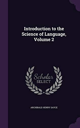 Beispielbild fr Introduction to the Science of Language, Volume 2 zum Verkauf von Buchpark