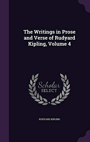 9781341409585: The Writings in Prose and Verse of Rudyard Kipling, Volume 4