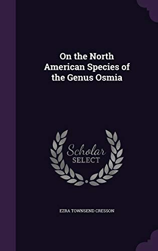 9781341497735: On the North American Species of the Genus Osmia