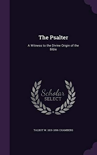 9781341497896: The Psalter: A Witness to the Divine Origin of the Bible