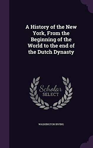 Stock image for A History of the New York, from the Beginning of the World to the End for sale by Hawking Books