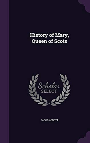 9781341522918: History of Mary, Queen of Scots