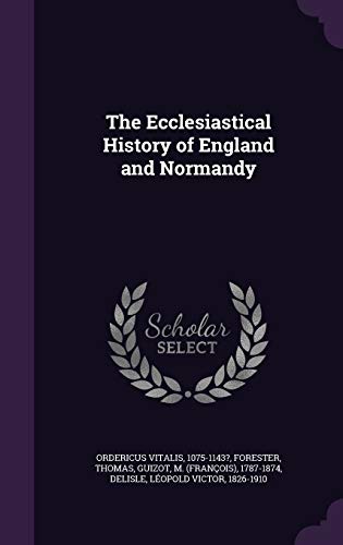 Beispielbild fr The Ecclesiastical History of England and Normandy zum Verkauf von Buchpark