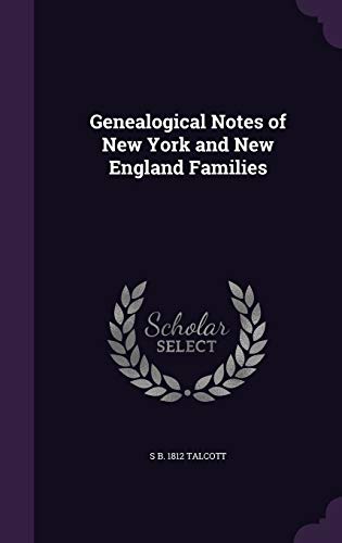 9781341525001: Genealogical Notes of New York and New England Families