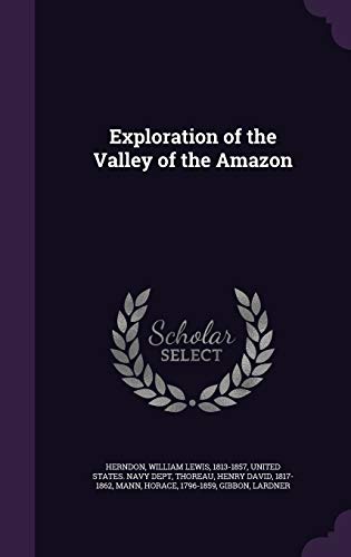 9781341547621: Exploration of the Valley of the Amazon
