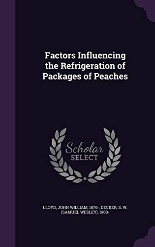 9781341555855: Factors Influencing the Refrigeration of Packages of Peaches