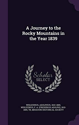 9781341587122: A Journey to the Rocky Mountains in the Year 1839