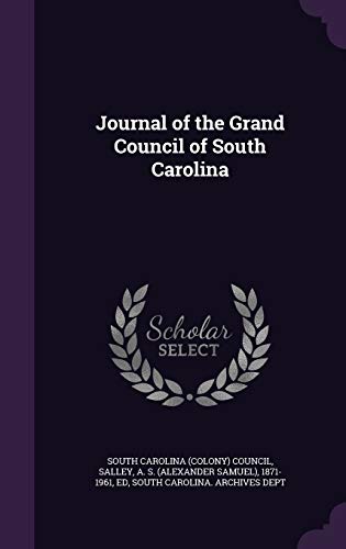 9781341618963: Journal of the Grand Council of South Carolina
