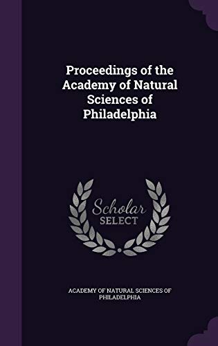 9781341650086: Proceedings of the Academy of Natural Sciences of Philadelphia
