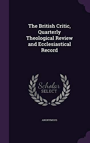 9781341688881: The British Critic, Quarterly Theological Review and Ecclesiastical Record
