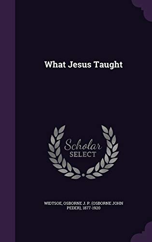 Beispielbild fr What Jesus Taught zum Verkauf von Lucky's Textbooks