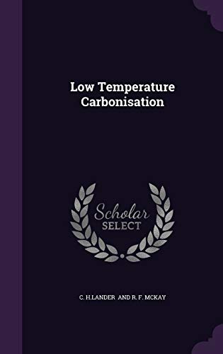 9781341732218: Low Temperature Carbonisation