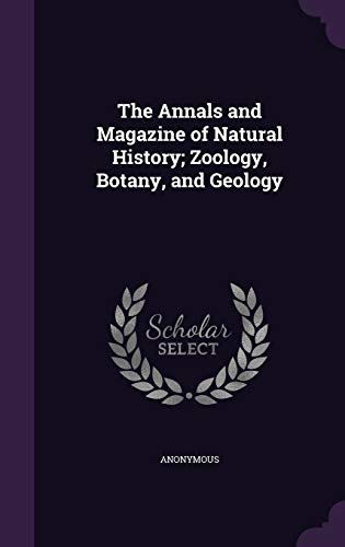 9781341745690: The Annals and Magazine of Natural History; Zoology, Botany, and Geology