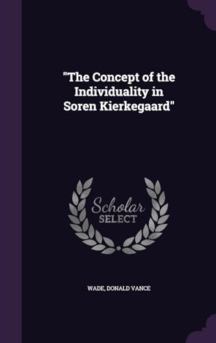 9781341806803: "The Concept of the Individuality in Soren Kierkegaard"