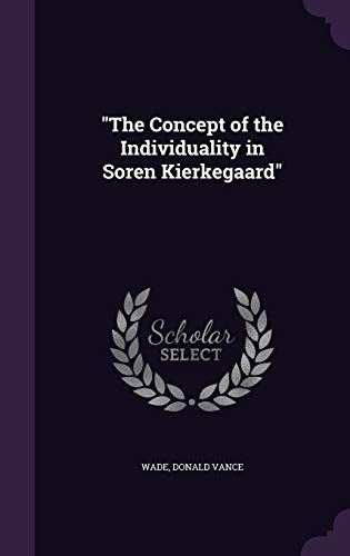 9781341806803: "The Concept of the Individuality in Soren Kierkegaard"
