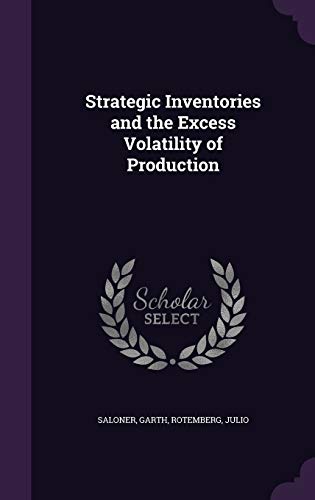 Stock image for Strategic Inventories and the Excess Volatility of Production for sale by ALLBOOKS1