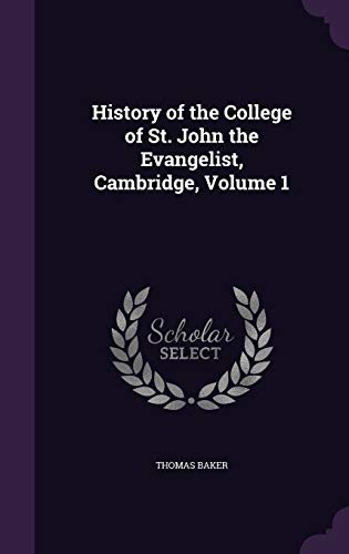 9781341941818: History of the College of St. John the Evangelist, Cambridge, Volume 1