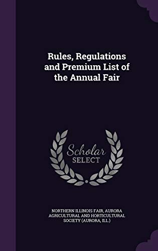 9781341955310: Rules, Regulations and Premium List of the Annual Fair