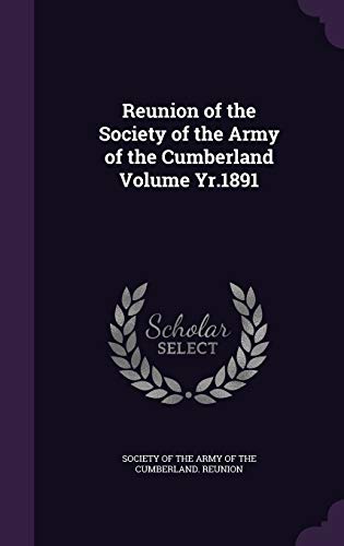 9781341967474: Reunion of the Society of the Army of the Cumberland Volume Yr.1891