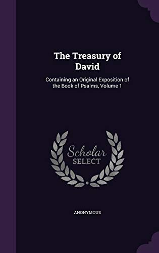 9781341972591: The Treasury of David: Containing an Original Exposition of the Book of Psalms, Volume 1