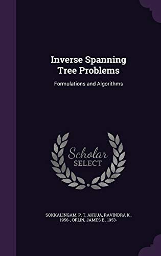 Stock image for Inverse Spanning Tree Problems: Formulations and Algorithms for sale by ALLBOOKS1