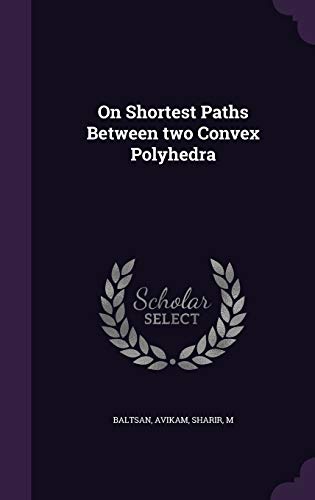9781342058614: On Shortest Paths Between two Convex Polyhedra