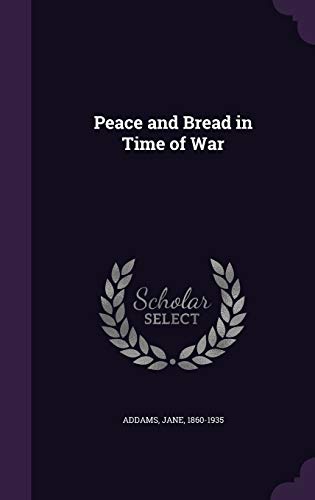 9781342080295: Peace and Bread in Time of War