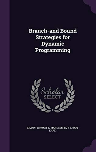 9781342112095: Branch-and Bound Strategies for Dynamic Programming