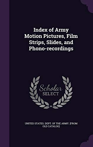 9781342143693: Index of Army Motion Pictures, Film Strips, Slides, and Phono-recordings