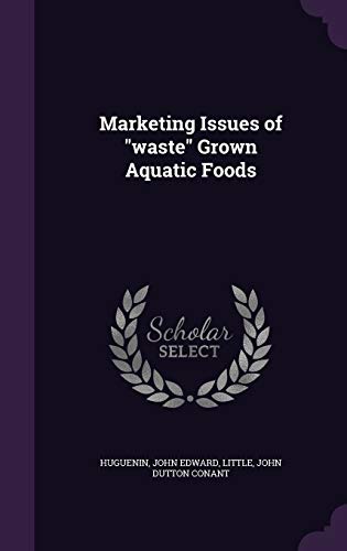 9781342169358: Marketing Issues of "waste" Grown Aquatic Foods