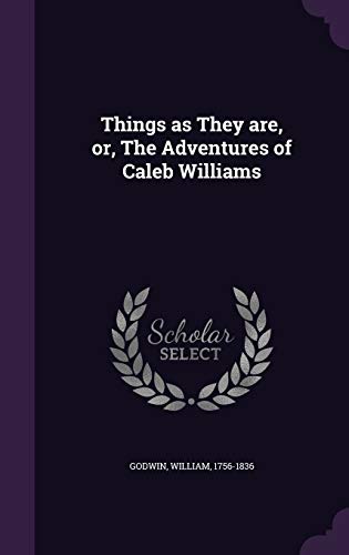 9781342231697: Things as They are, or, The Adventures of Caleb Williams