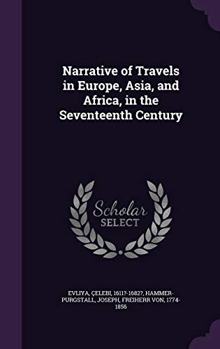 9781342254665: Narrative of Travels in Europe, Asia, and Africa, in the Seventeenth Century