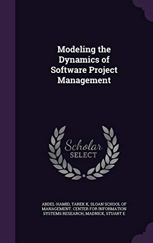 9781342296221: Modeling the Dynamics of Software Project Management