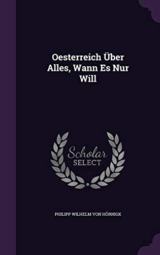 9781342390189: Oesterreich ber Alles, Wann Es Nur Will