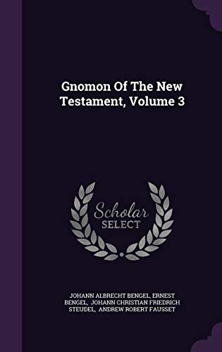 Stock image for Gnomon Of The New Testament, Volume 3 for sale by Save With Sam
