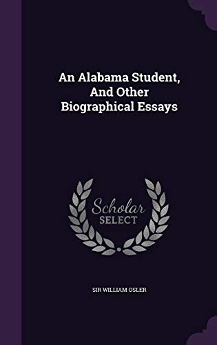 9781342472304: An Alabama Student, And Other Biographical Essays