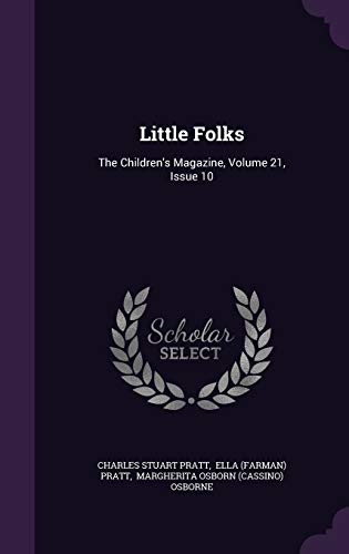 9781342592873: Little Folks: The Children's Magazine, Volume 21, Issue 10