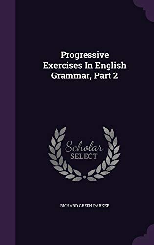 9781342662842: Progressive Exercises In English Grammar, Part 2