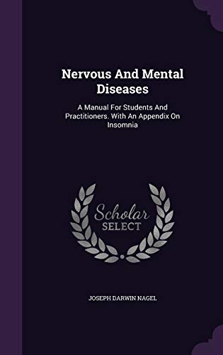 9781342782281: Nervous And Mental Diseases: A Manual For Students And Practitioners. With An Appendix On Insomnia