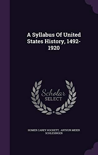 9781342807441: A Syllabus Of United States History, 1492-1920