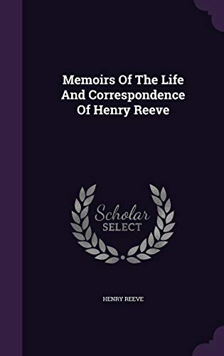 9781342926654: Memoirs Of The Life And Correspondence Of Henry Reeve