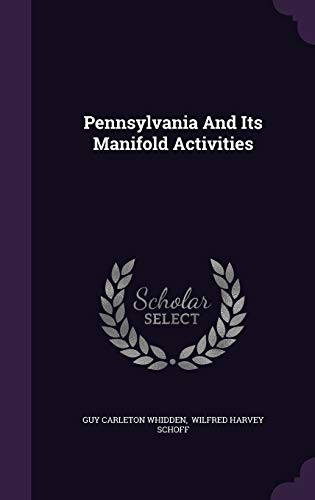 Stock image for Pennsylvania And Its Manifold Activities for sale by ALLBOOKS1
