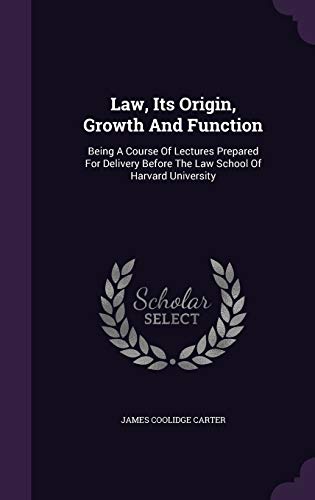 9781342965776: Law, Its Origin, Growth And Function: Being A Course Of Lectures Prepared For Delivery Before The Law School Of Harvard University