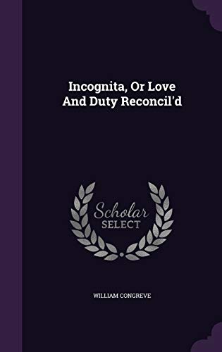 9781343037298: Incognita, Or Love And Duty Reconcil'd