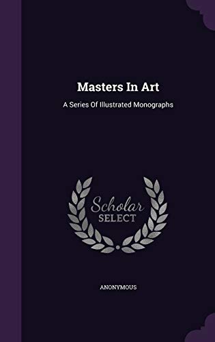 9781343105997: Masters In Art: A Series Of Illustrated Monographs