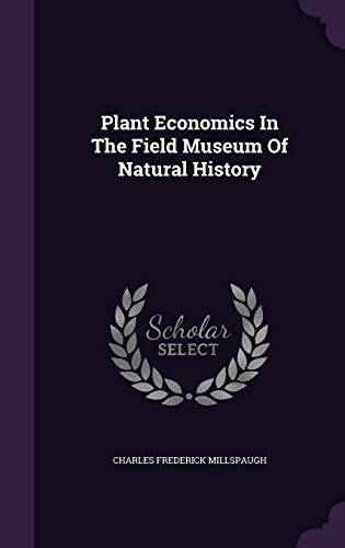 Plant Economics in the Field Museum of Natural History