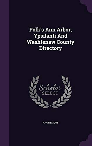 9781343191976: Polk's Ann Arbor, Ypsilanti And Washtenaw County Directory