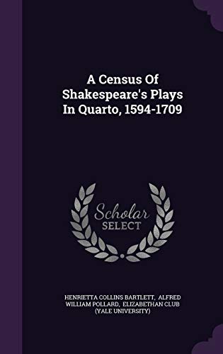 9781343275577: A Census Of Shakespeare's Plays In Quarto, 1594-1709